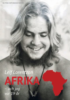 Leif Lorentzon : Afrika – och jag var 19 år