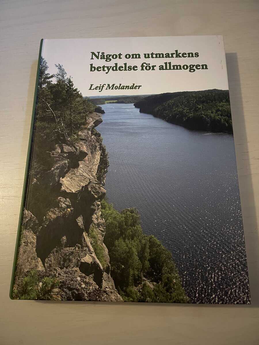 Leif Molander : Något om utmarkens betydelse för allmogen