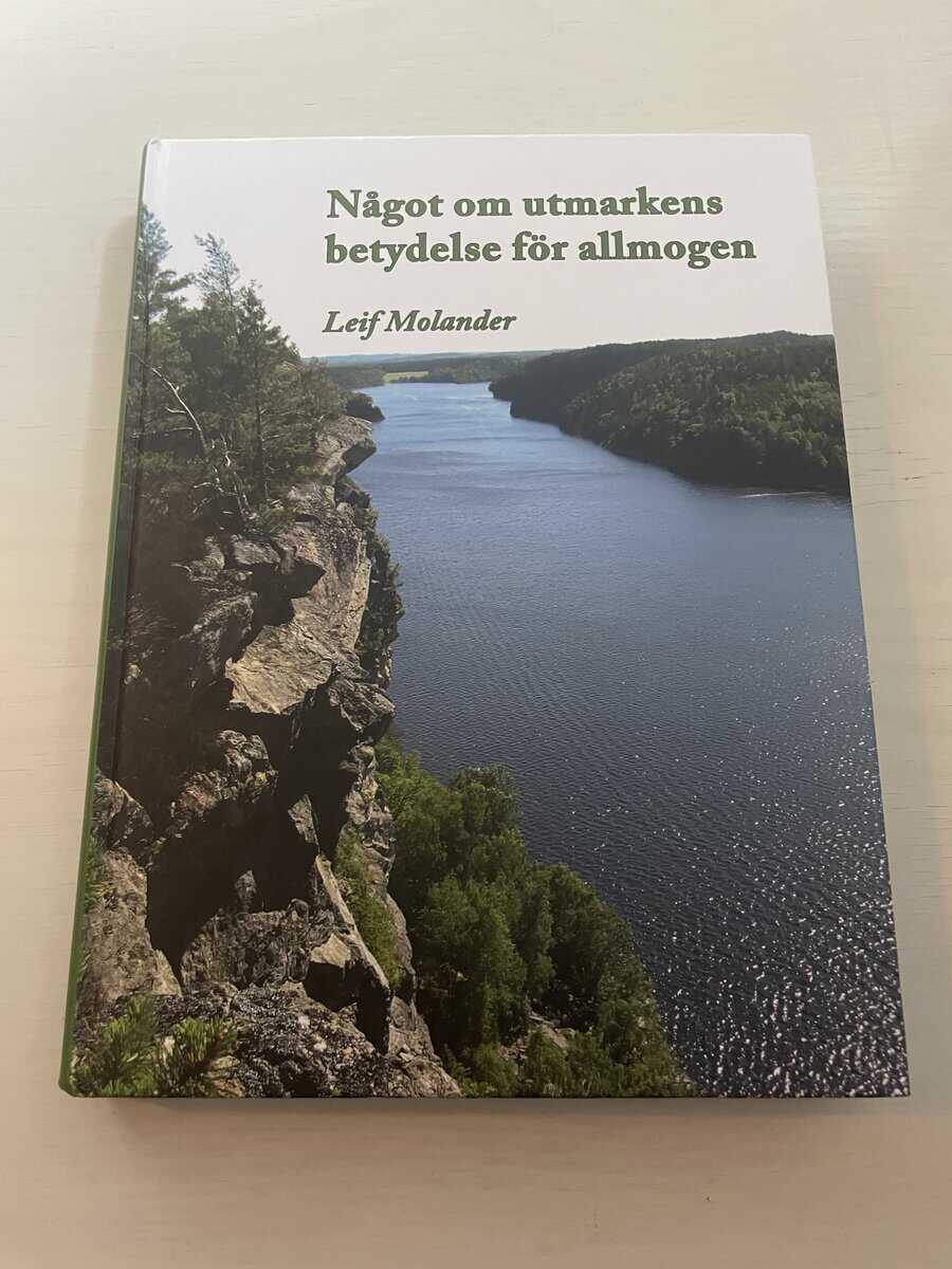 Leif Molander : Något om utmarkens betydelse för allmogen