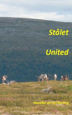 Leif Rurling : Stålet united : noveller