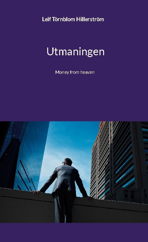 Leif Törnblom Hillerström : Utmaningen