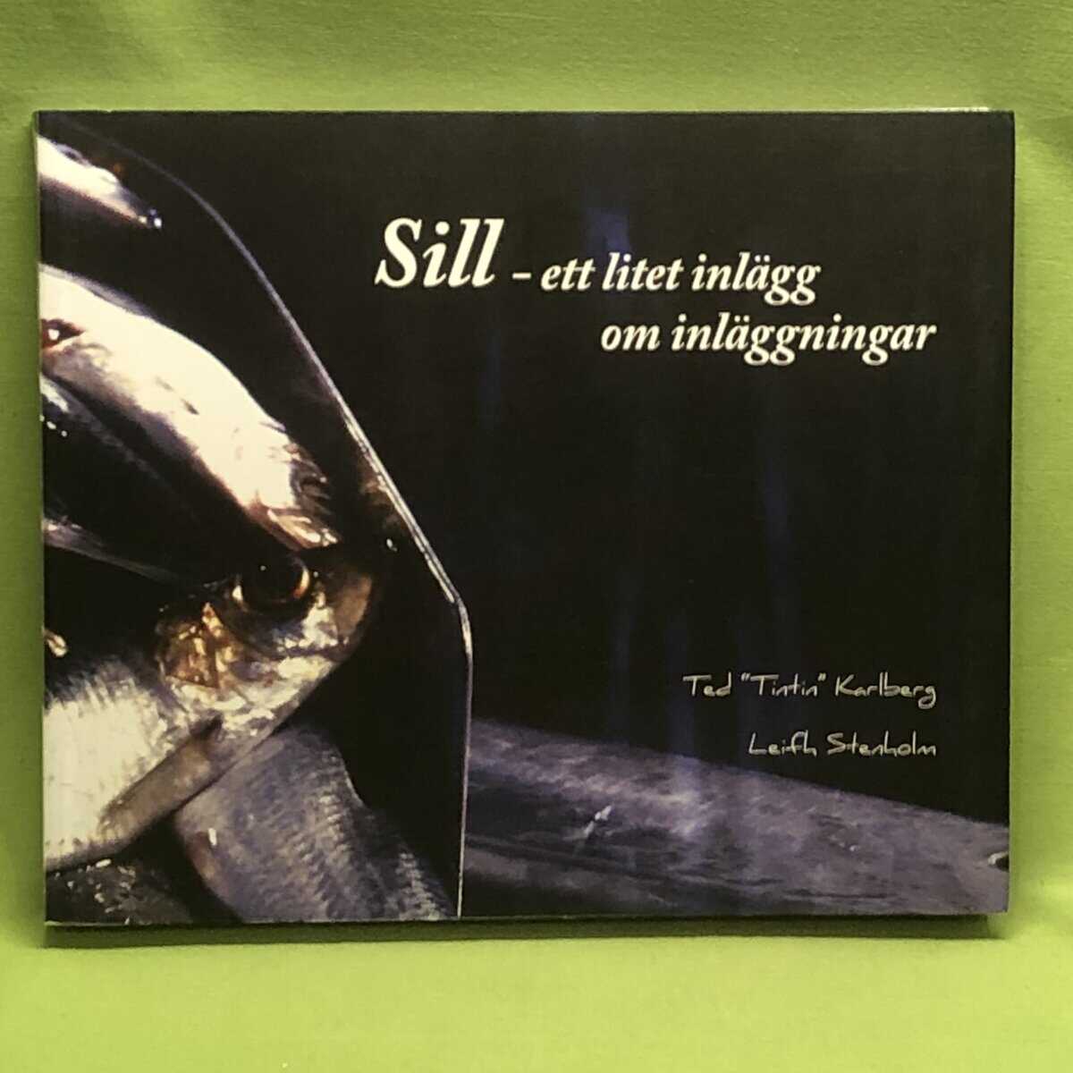 Leifh Stenholm Ted 'Tintin' Karlberg : Sill