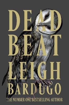 Leigh Bardugo : Dead Beat