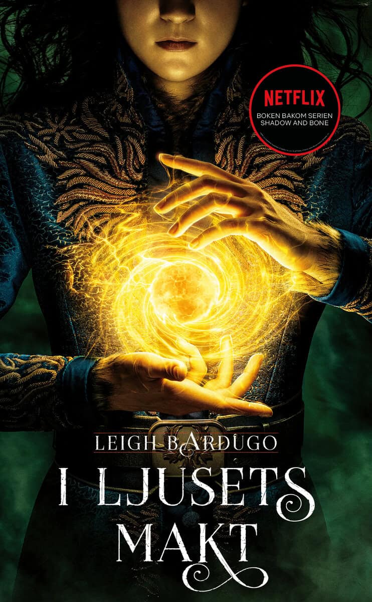 Leigh Bardugo : I ljusets makt
