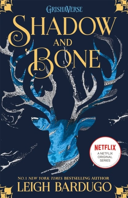 Leigh Bardugo : Shadow and Bone