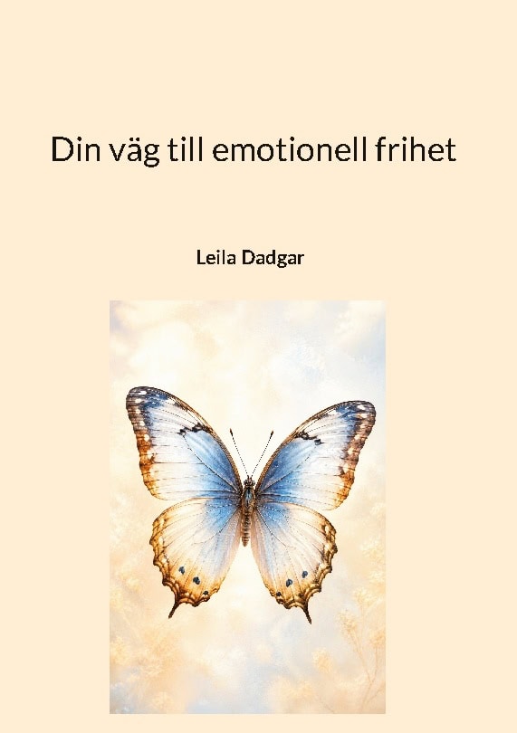 Leila Dadgar : Din väg till emotionell frihet