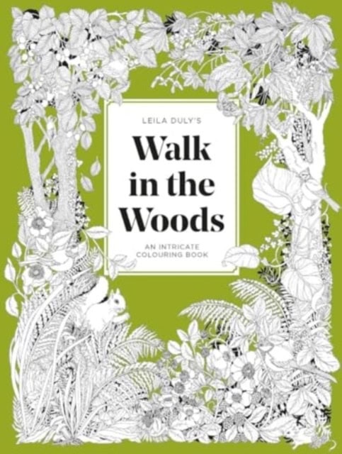 Leila Duly : Leila Duly's Walk in the Woods