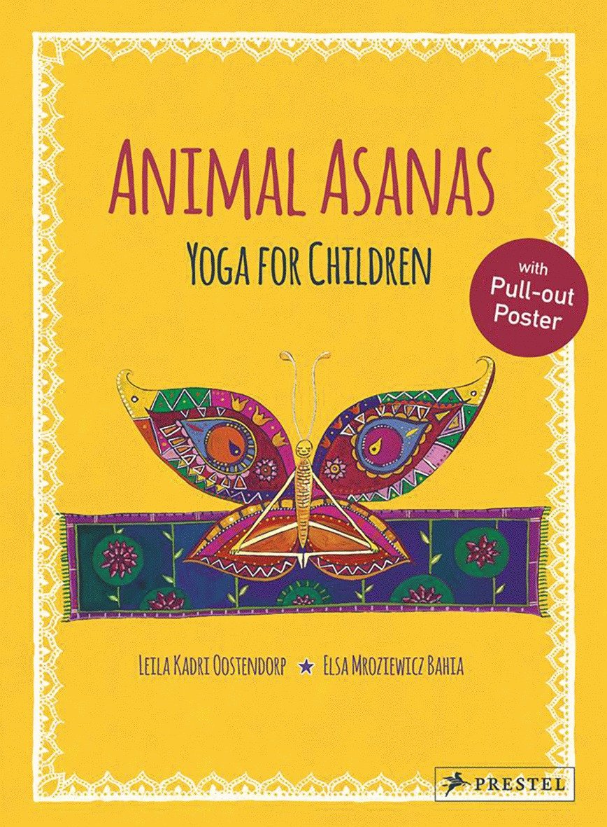 Leila Kadri Oostendorp : Animal asanas - yoga for children