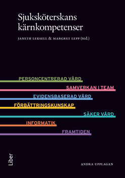 Leksell, Janeth; Lepp, Margret : Sjuksköterskans kärnkompetenser