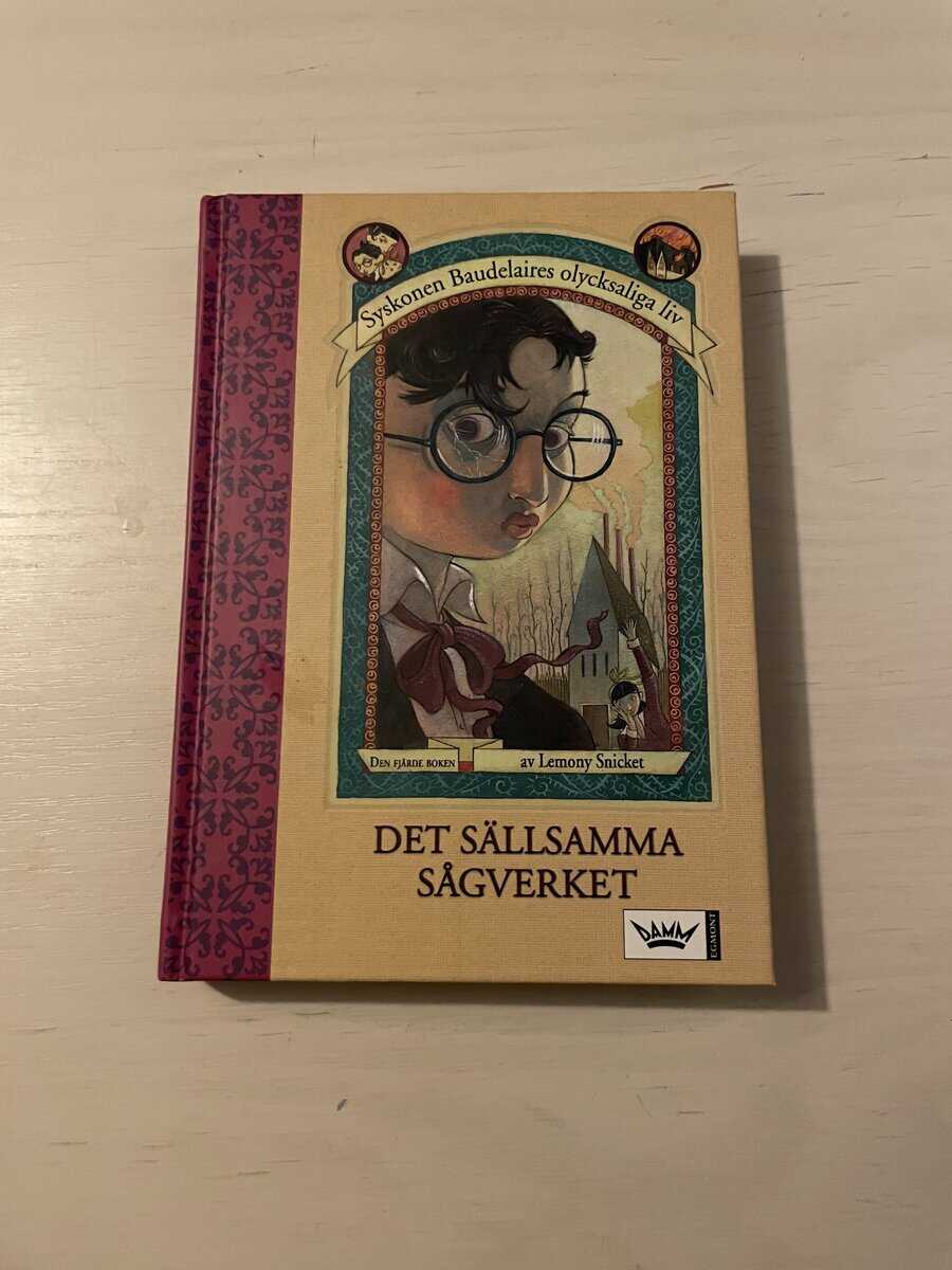 Lemony Snicket : Det sällsamma sågverket