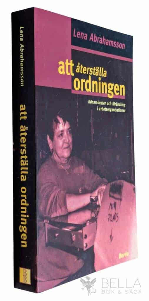 Lena Abrahamsson : Att återställa ordningen