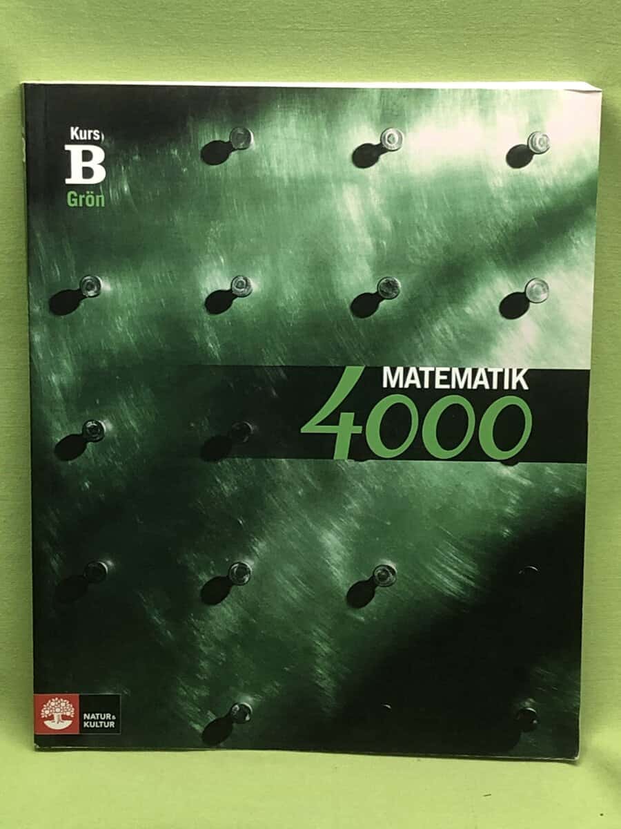 Lena Alfredsson, Hans Brolin, Patrik Erixon ; Hans Heikne : Matematik 4000 Kurs B Grön Lärobok