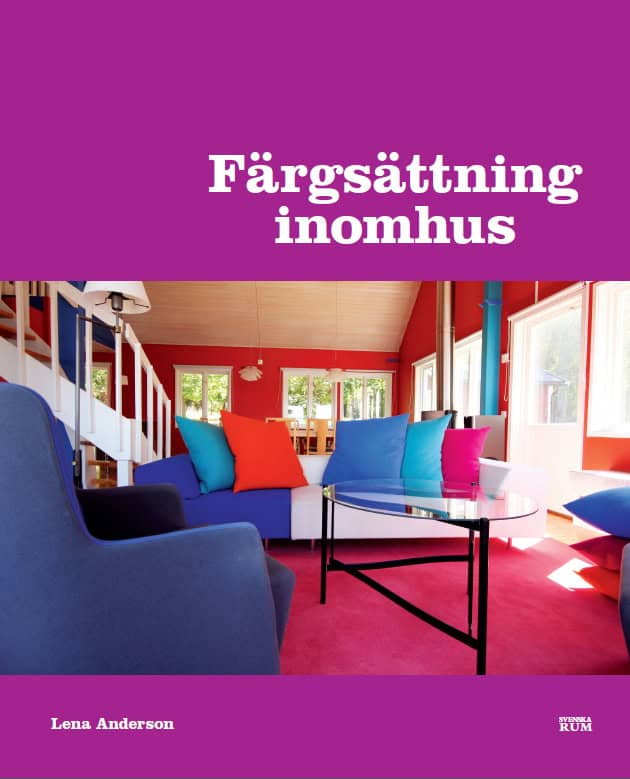 Lena Anderson : Färgsättning inomhus