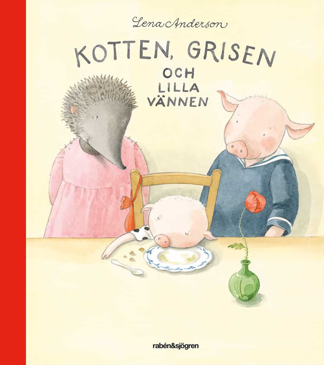Lena Anderson : Kotten, grisen och lilla vännen
