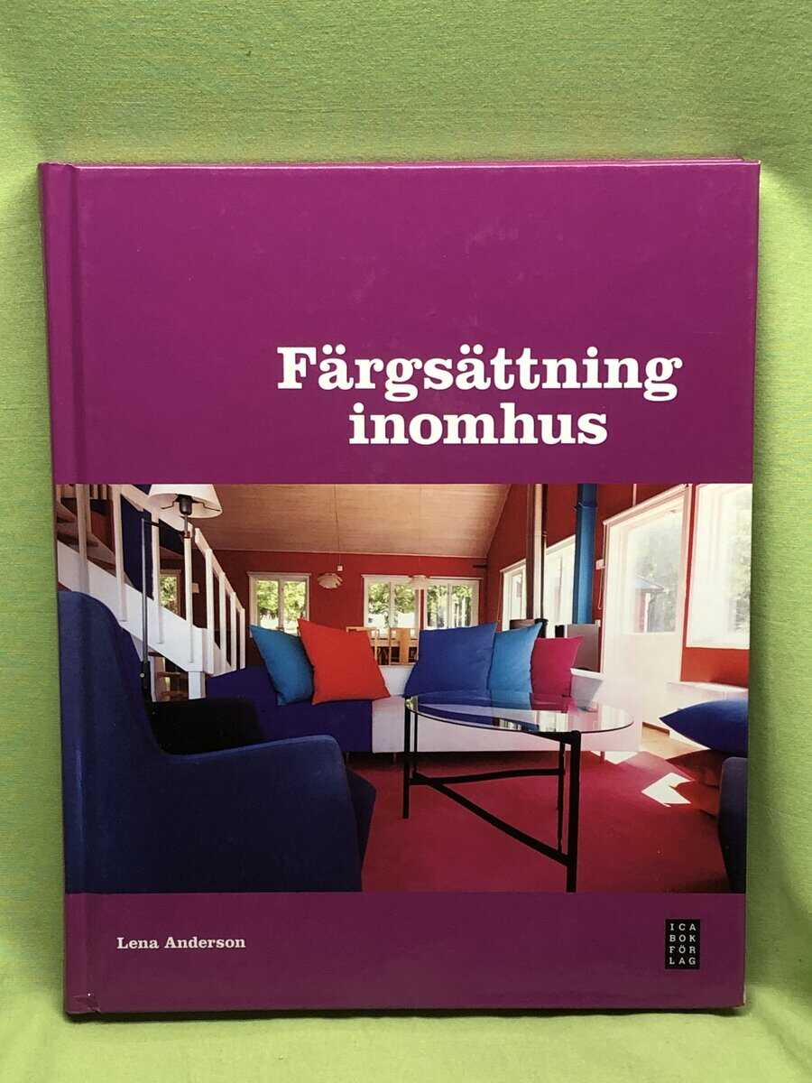 Lena Andersson : Färgsättning inomhus