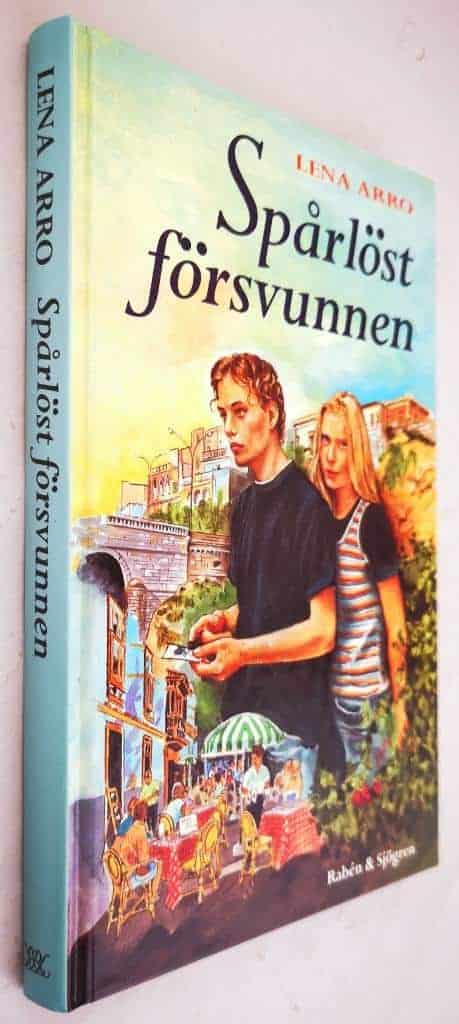 Lena Arro : Spårlöst försvunnen