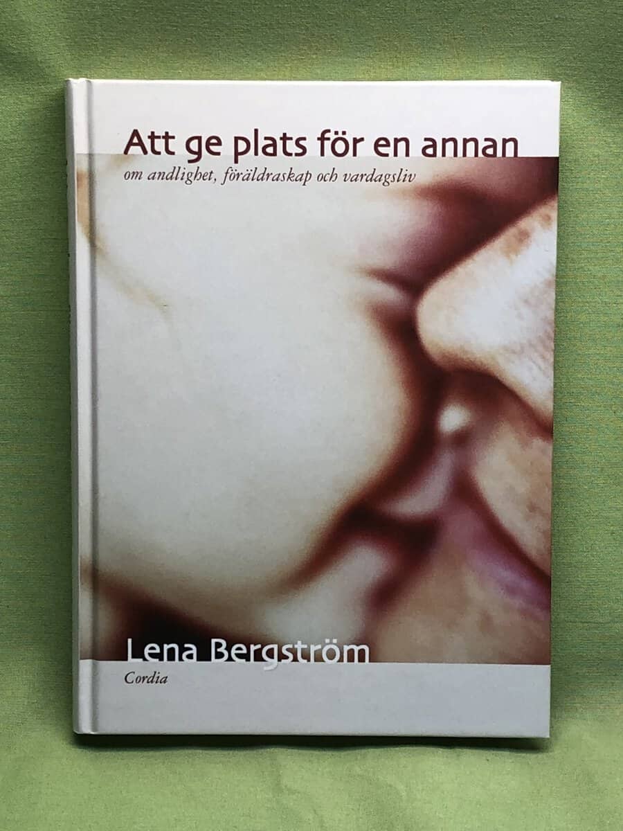 Lena Bergström : Att ge plats för en annan