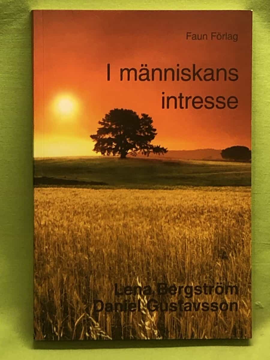 Lena Bergström : I människans intresse