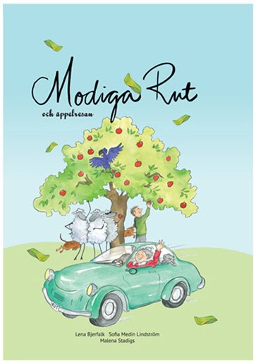 Lena Bjerfalk : Modiga Rut och äppelresan