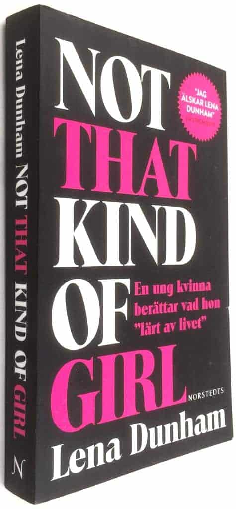 Lena Dunham : Not that kind of girl