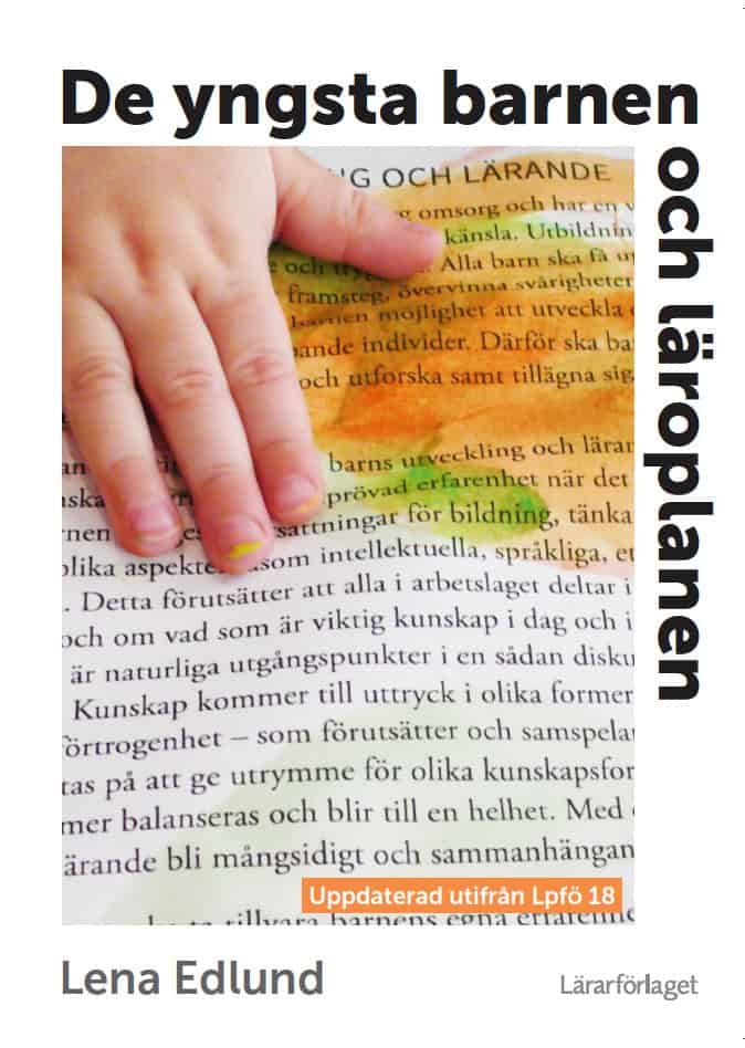 Lena Edlund : De yngsta barnen och läroplanen