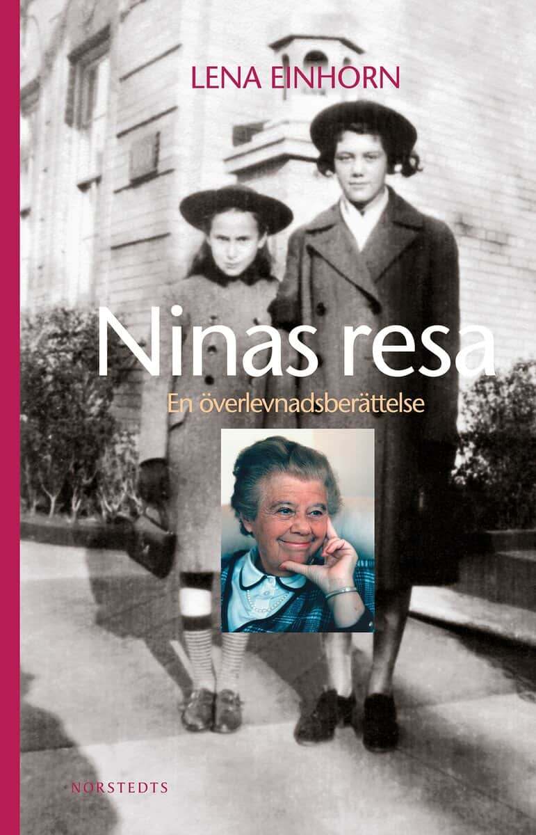 Lena Einhorn : Ninas resa : en överlevnadsberättelse
