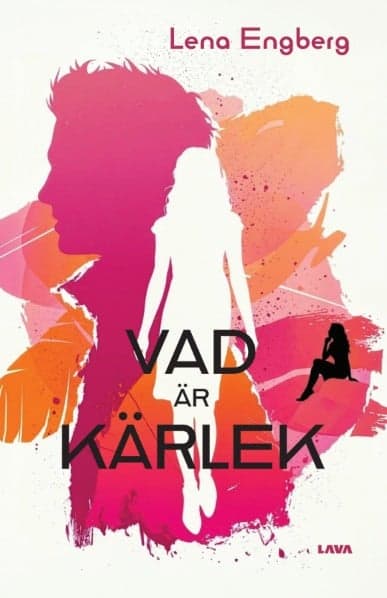 Lena Engberg : Vad är kärlek