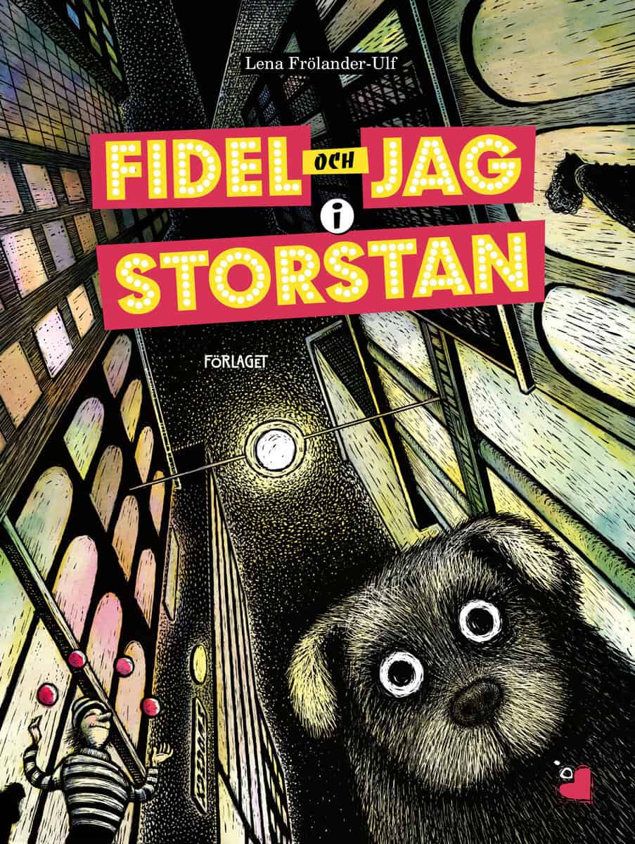 Lena Frölander-Ulf : Fidel och jag i storstan