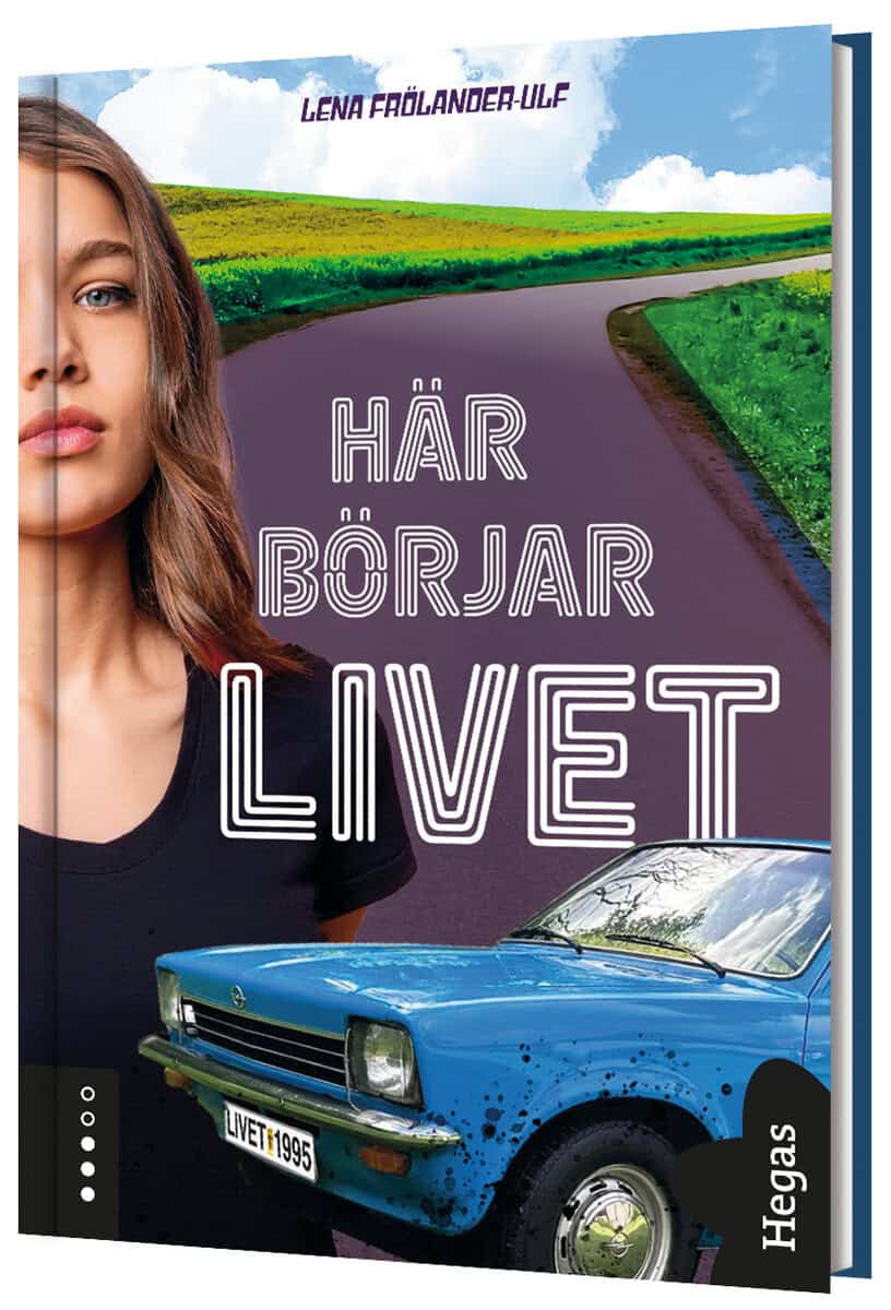 Lena Frölander-Ulf : Här börjar livet