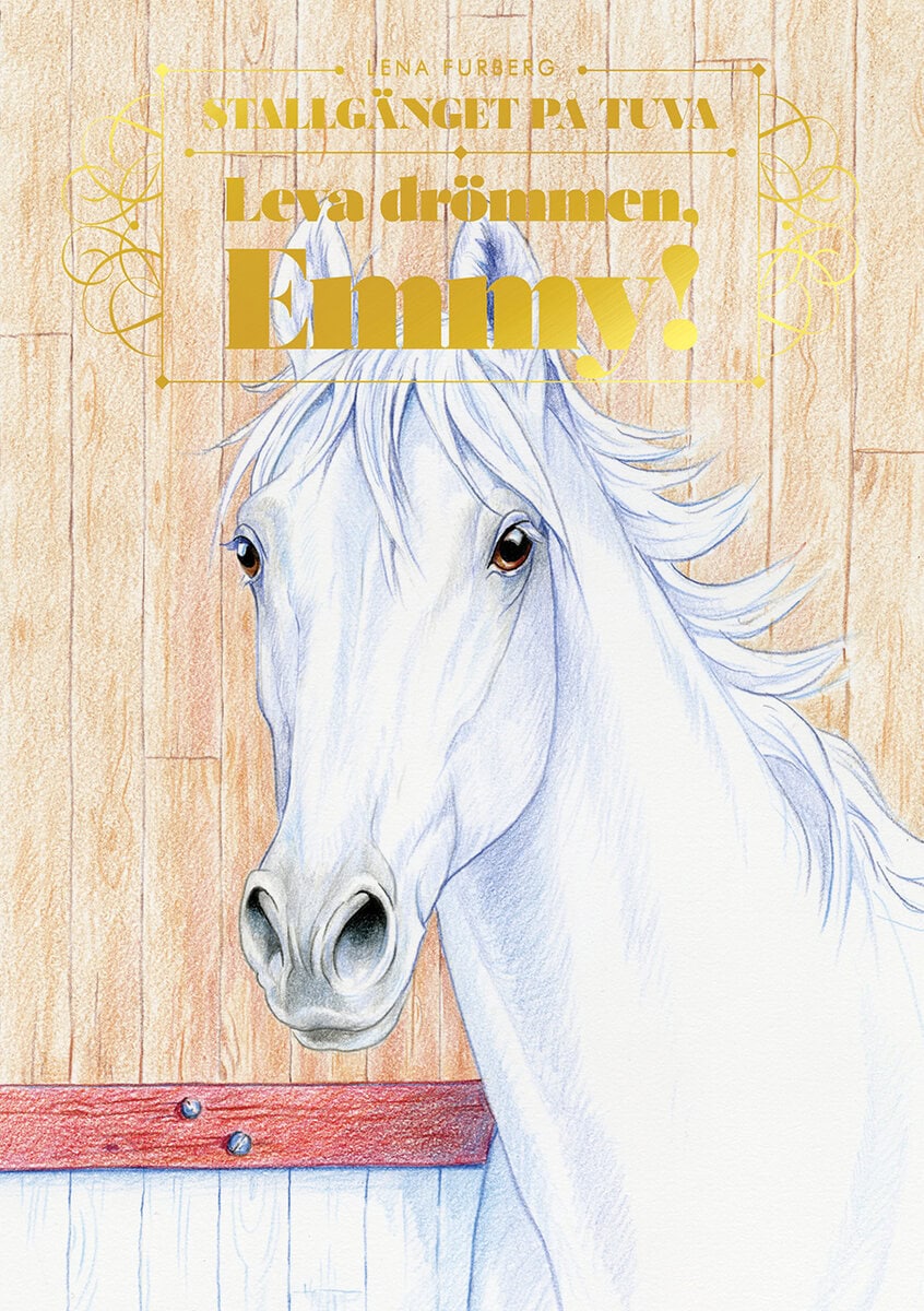 Lena Furberg : Leva drömmen, Emmy!