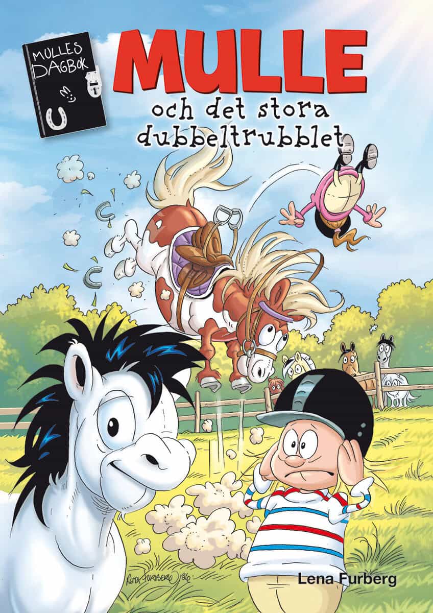 Lena Furberg : Mulle och det stora dubbeltrubblet