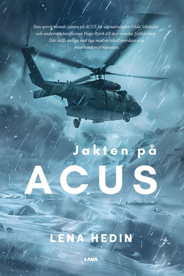 Lena Hedin : Jakten på ACUS