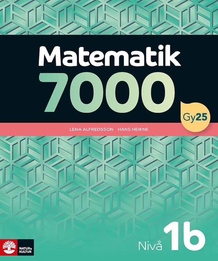 Alfredsson, Lena ; Heikne, Hans : Matematik 7000 nivå 1b