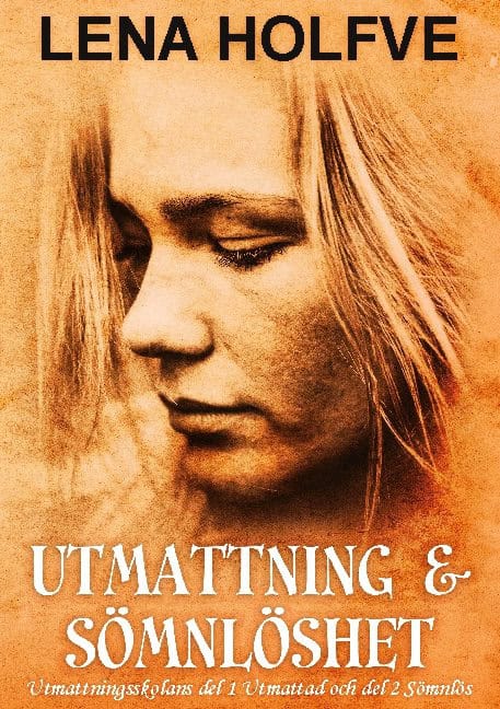 Lena Holfve : Utmattning & Sömnlöshet