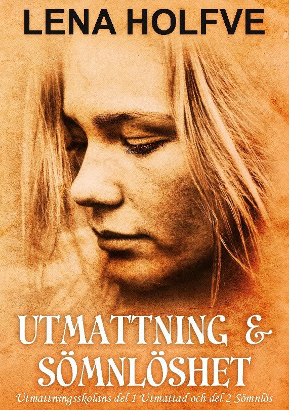 Lena Holfve : Utmattning & Sömnlöshet