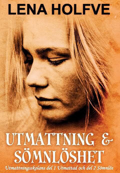 Lena Holfve : Utmattning & Sömnlöshet