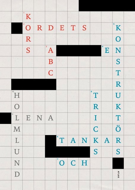 Lena Holmlund : Korsordets ABC : en konstruktörs tankar och tricks