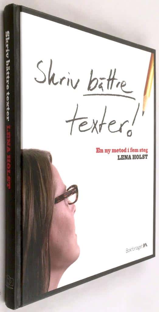 Lena Holst : Skriv bättre texter