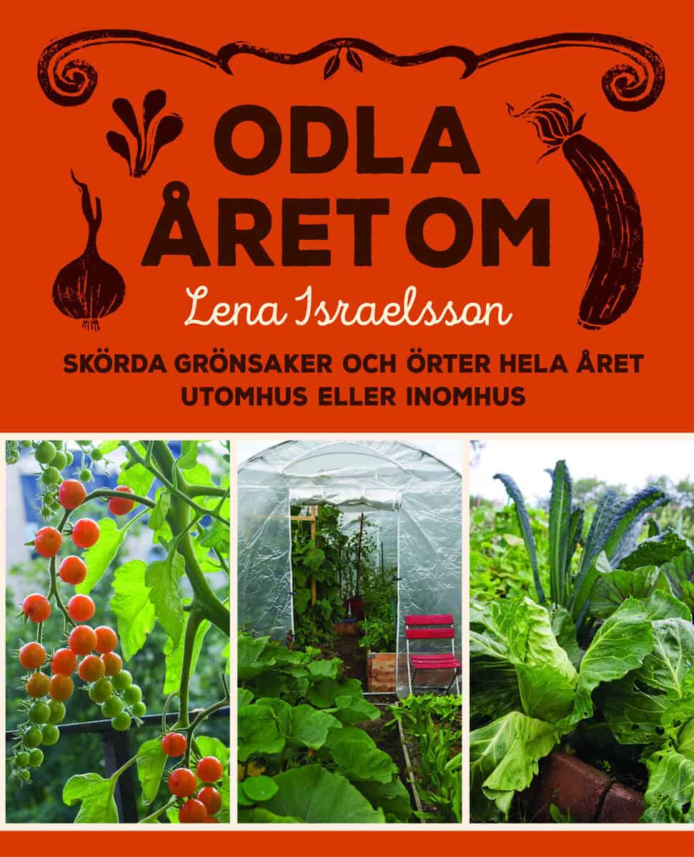 Lena Israelsson : Odla året om
