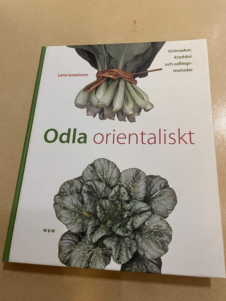 Lena Israelsson : Odla orientaliskt grönsaker, kryddor och odlingsmetoder