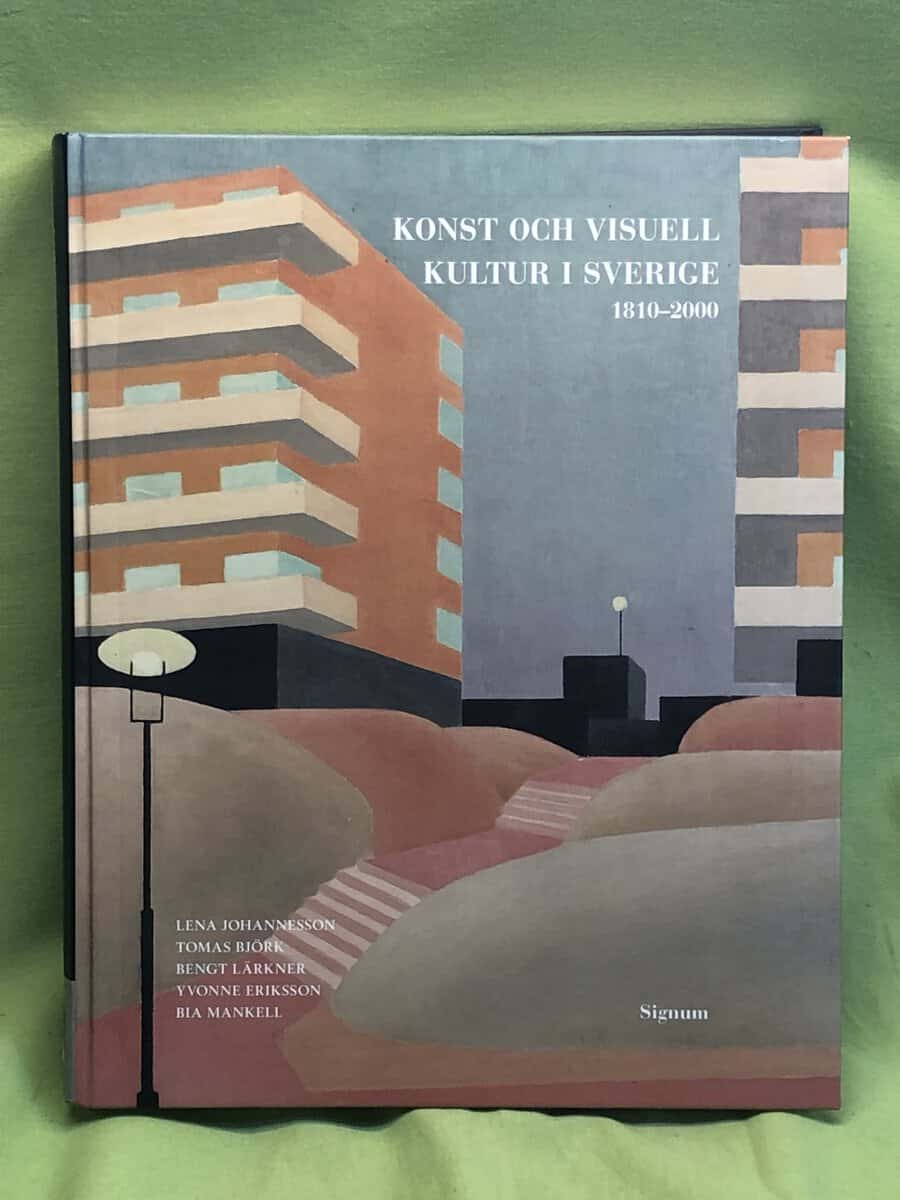 Lena Johannesson : Konst och visuell kultur i Sverige 1810-2000