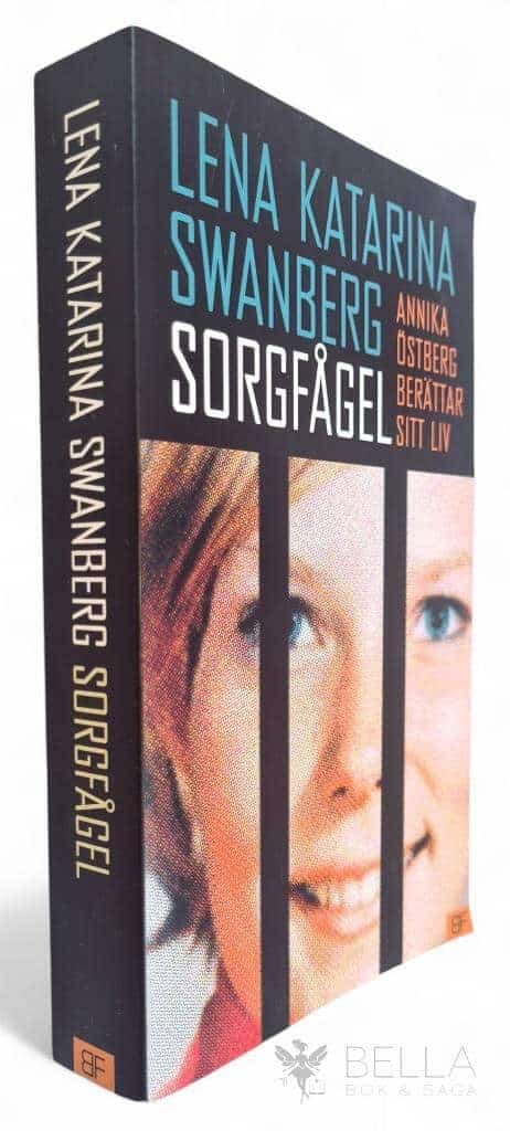 Lena Katarina Swanberg : Sorgfågel
