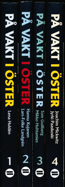 HULDÉN, LENA. KUJANEN, HANNU. LANDGRÉN, LARS-FOLKE. GULLBERG, TOM. HUHTAMIES, MIKKO. MICKWITZ, JOACHIM. PAASKOSKI, JYRKI. : På vakt i öster 1-4, Medeltiden (del 1), 1500-talet (del 2), 1600-talet (del 3), 1700-talet (del 4).