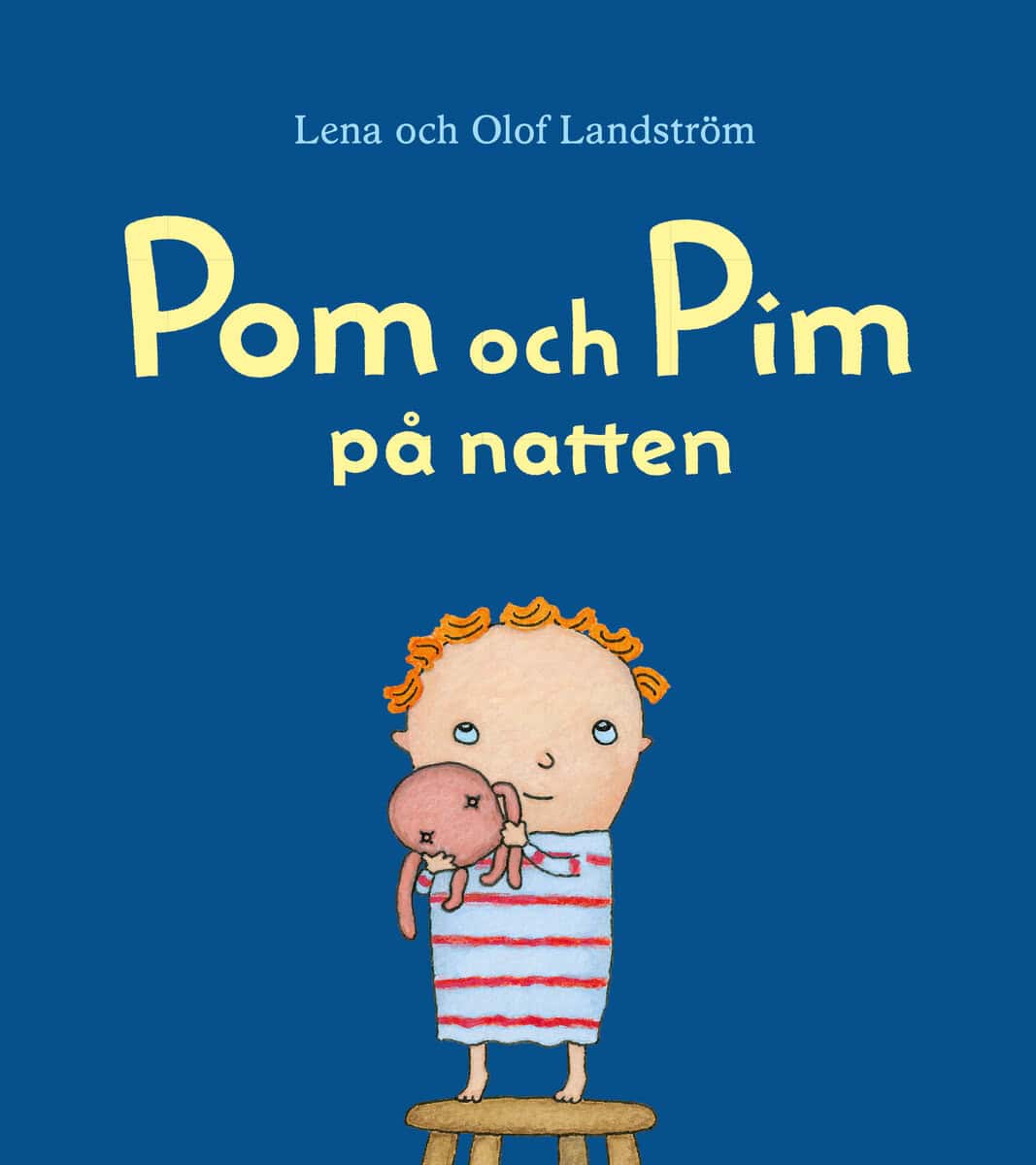 Lena Landström : Pom och Pim : på natten