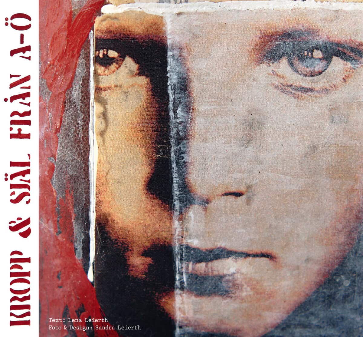 Lena Leierth : Kropp & Själ från A-Ö : en handbok i livet