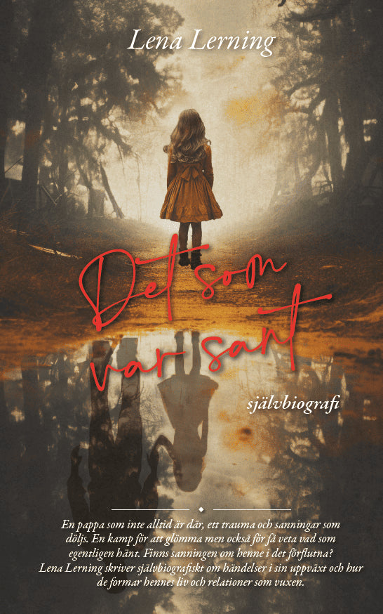 Lena Lerning : Det som var sant