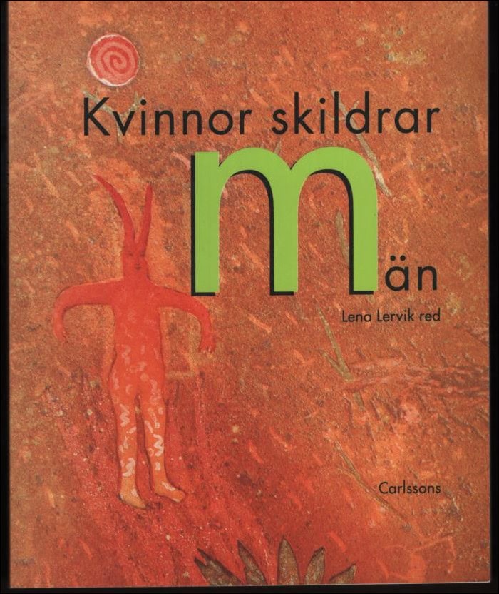 Lena Lervik : Kvinnor skildrar män
