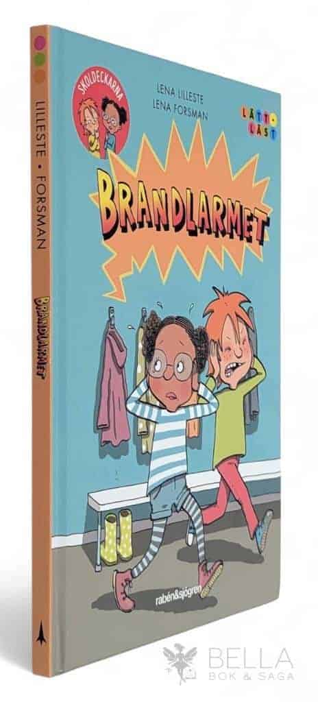 Lena Lilleste ; Lena Forsman : Brandlarmet - Skoldeckarna - Bok 2