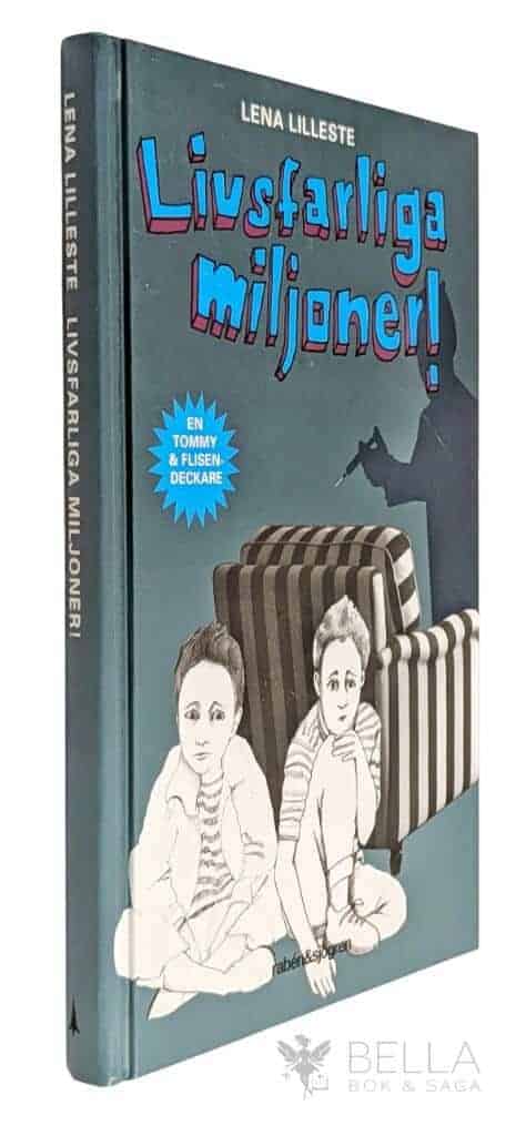 Lena Lilleste : Livsfarliga miljoner! En Tommy & Flisen-deckare
