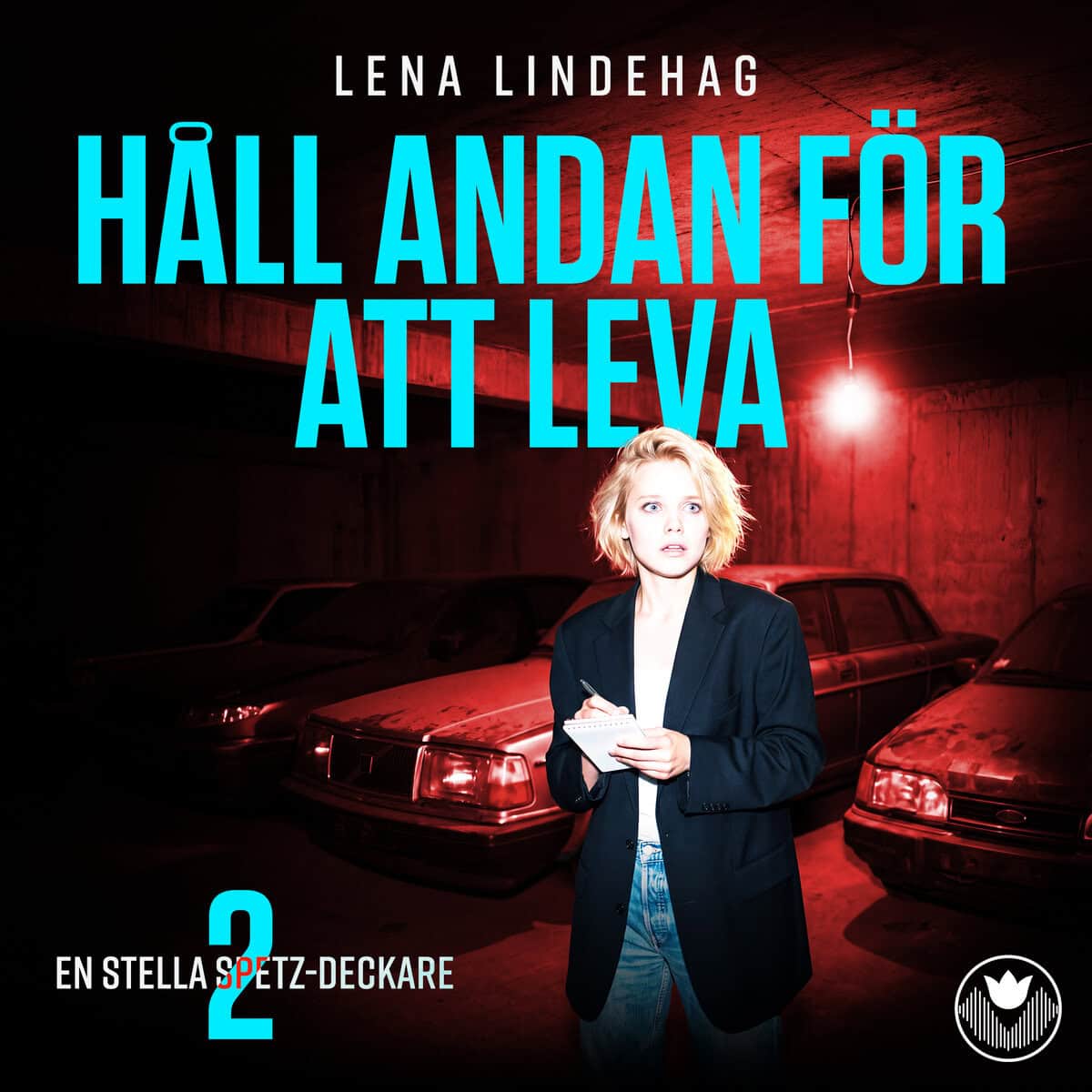 Lena Lindehag : Håll andan för att leva